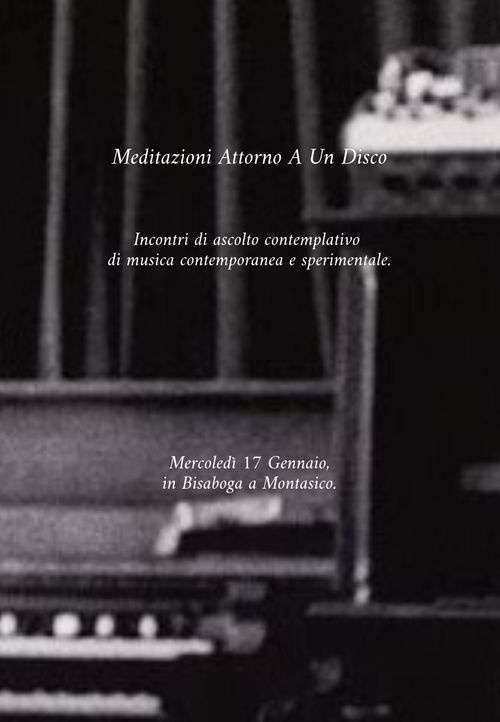 Terzo incontro "Meditazioni Attorno A Un Disco"