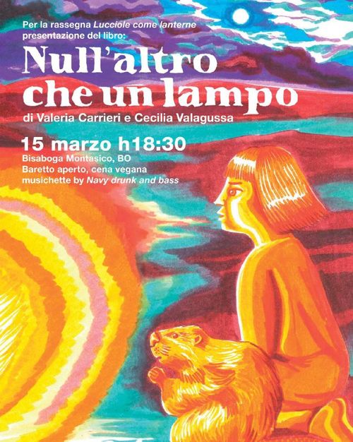 Presentazione del libro "Null'altro che un lampo" con le autrici Valeria Carrieri e Cecilia Valagussa.