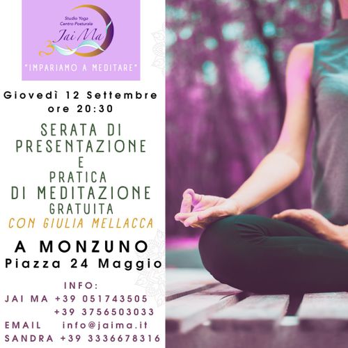 Presentazione e Prova gratuita del corso “IMPARIAMO A MEDITARE”.
 Conduce Giulia Mellacca